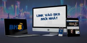 Link Vào Bk8 - Hướng Dẫn Truy Cập Trang Chủ Không Bị Chặn