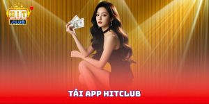 Tải Hitclub: Bí Quyết Cài Đặt Ứng Dụng Nhanh Hạn Chế Lỗi