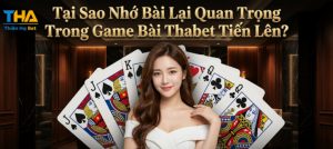 Kinh Nghiem Nhớ Bài Trong Game Bài Thabet