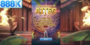 Kho báu Aztec 888K