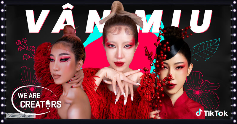 Beauty TikToker Việt Nam - Năm tiêu chí quan trọng Beauty TikToker Việt Nam - Năm tiêu chí quan trọng