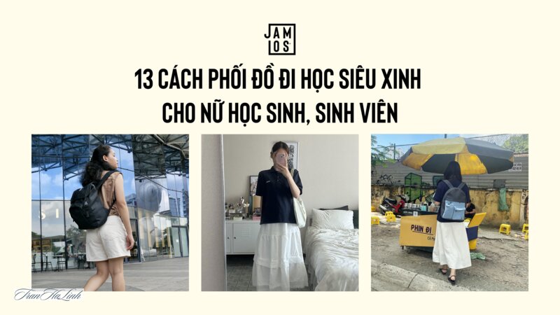 Phối đồ đi học cho nữ sinh - Những món có thể tạo điểm nhấn Phối đồ đi học cho nữ sinh - Những món có thể tạo điểm nhấn